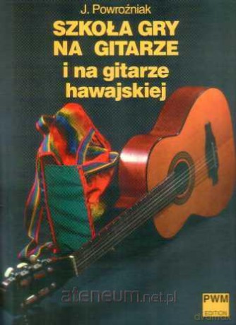 Szkoła gry na gitarze i na gitarze hawajskiej PWM [KSIĄŻKA]