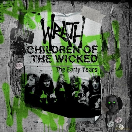 Wrath: Children Of The Wicked The Early Years [3CD]