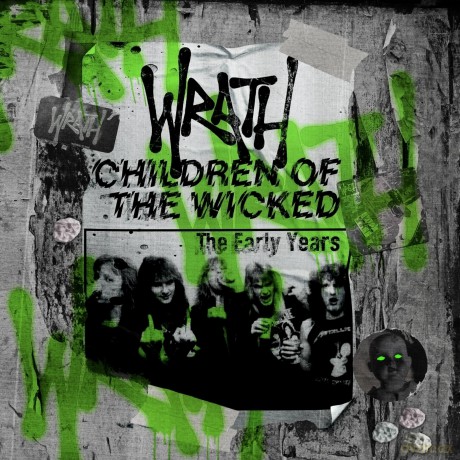 Wrath: Children Of The Wicked The Early Years [3CD]