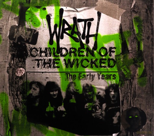 Wrath: Children Of The Wicked The Early Years [3CD]