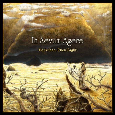 In Aevum Agere: Darkness Then Light [CD]
