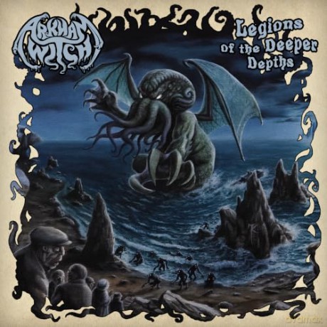 Arkham Witch: Legions of the Deeper Depths [CD]