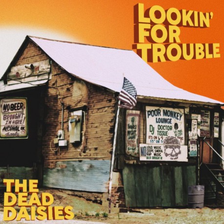 The Dead Daisies: Lookin For Trouble (digipack) [CD]