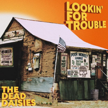The Dead Daisies: Lookin For Trouble (digipack) [CD]