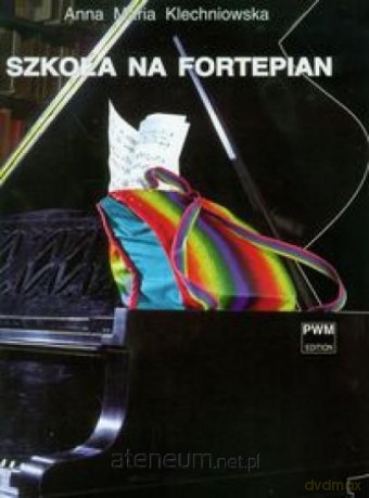 Szkoła na fortepian PWM [KSIĄŻKA]