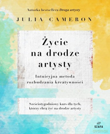 Cameron. Życie Na Drodze Artysty - Julia Cameron [KSIĄŻKA]