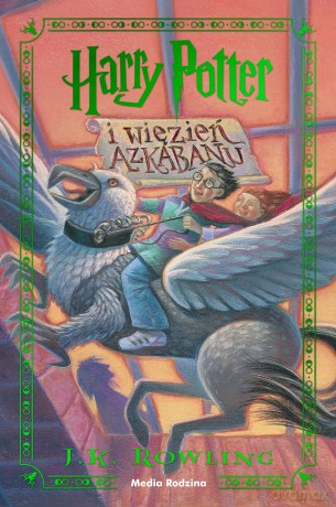 Harry Potter i więzień Azkabanu - J.K. Rowling [KSIĄŻKA]