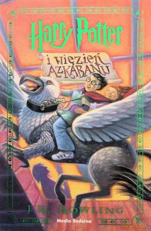 Harry Potter i więzień Azkabanu - J.K. Rowling [KSIĄŻKA]