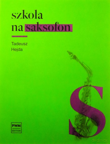 Szkoła na saksofon PWM [KSIĄŻKA]