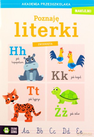 Akademia przedszkolaka. Poznaję literki. Zwierzęta [KSIĄŻKA]