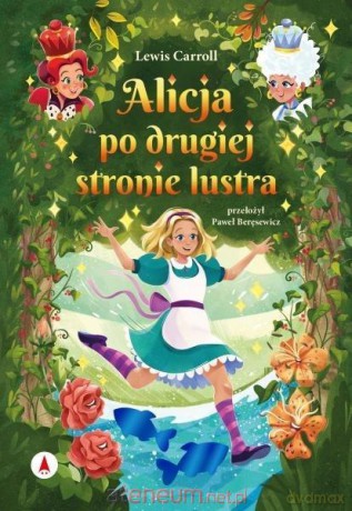 Alicja po drugiej stronie lustra - Lewis Carroll [KSIĄŻKA]