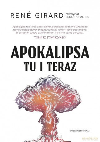 Apokalipsa tu i teraz - Rene Girard [KSIĄŻKA]