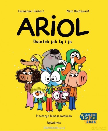 Ariol (Tom 1) Osiołek jak ty i ja - Emmanuel Guibert, Marc Boutavant [KOMIKS]