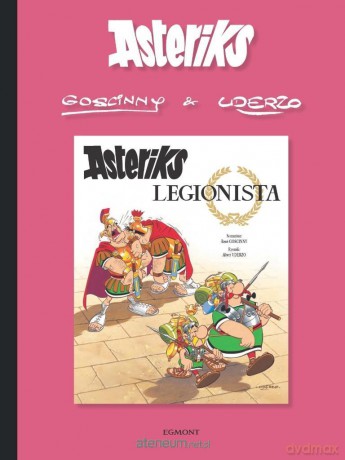 Asteriks (Tom 10) Asteriks legionista - Rene Goscinny, Albert Uderzo [KOMIKS]