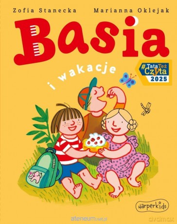Basia i wakacje - Zofia Stanecka, Marianna Oklejak [KSIĄŻKA]