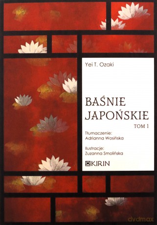 Baśnie japońskie (Tom 1) - Yei T. Ozaki [KSIĄŻKA]