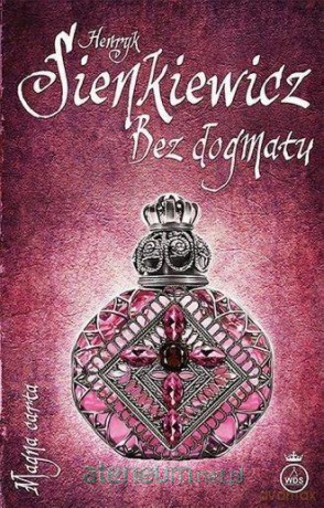 Bez dogmatu025 - Henryk Sienkiewicz [KSIĄŻKA]