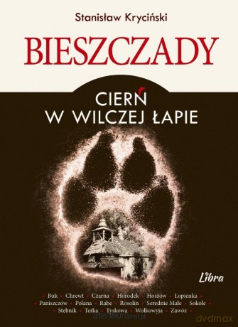Bieszczady Cierń w wilczej łapie - Stanisław Kryciński [KSIĄŻKA]