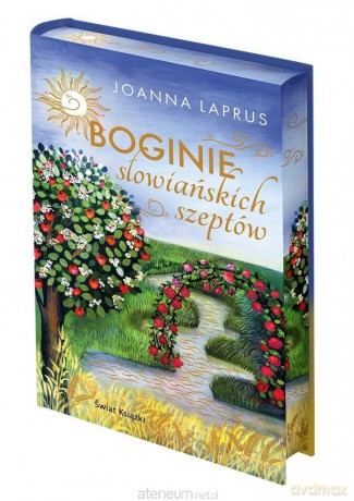 Boginie słowiańskich szeptów (barwione brzegi) - Joanna Laprus [KSIĄŻKA]