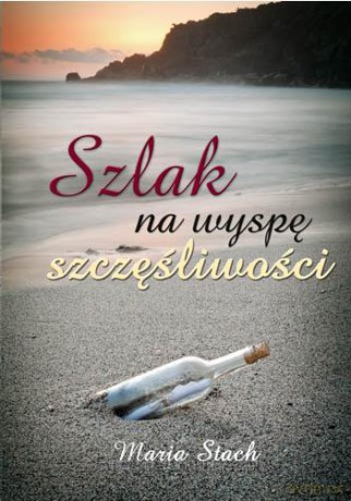 Szlak na wyspę szczęśliwości [KSIĄŻKA]