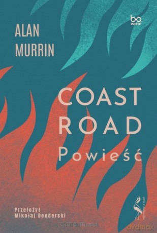 Coast Road. Powieść - Alan Murrin [KSIĄŻKA]