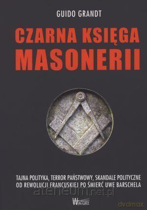 Czarna księga masonerii - Guido Grandt [KSIĄŻKA]