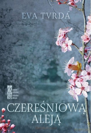 Czereśniową aleją - Eva Tvrda [KSIĄŻKA]