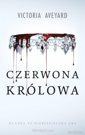 Czerwona Królowa (Tom 1) (barwione brzegi) - Victoria Aveyard [KSIĄŻKA]