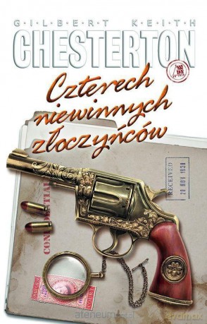 Czterech niewinnych złoczyńców - Gilbert Keith Chesterton [KSIĄŻKA]