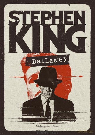Dallas '63 - Stephen King [KSIĄŻKA]