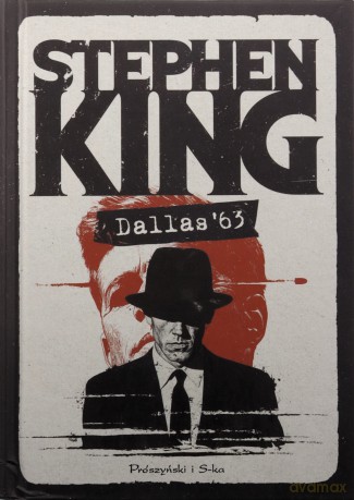 Dallas '63 - Stephen King [KSIĄŻKA]