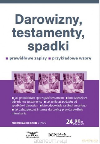 Darowizny, testamenty, spadki. Prawo na co dzień - Eliza Borkowska [KSIĄŻKA]