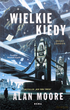 Długi Londyn (Tom 1) Wielkie Kiedy - Alan Moore [KSIĄŻKA]