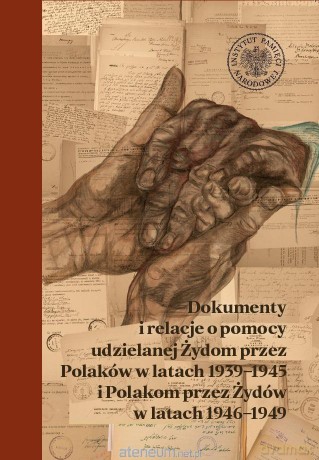 Dokumenty i relacje o pomocy udzielanej Żydom - Elżbieta Rączy [KSIĄŻKA]