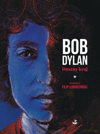 Duszny kraj - Bob Dylan [KSIĄŻKA]
