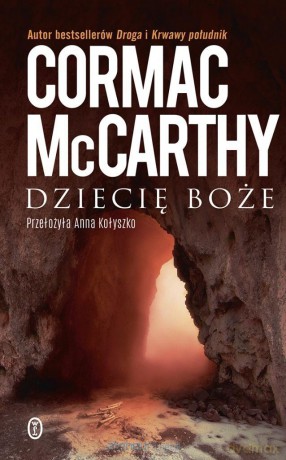 Dziecię boże - Cormac McCarthy [KSIĄŻKA]