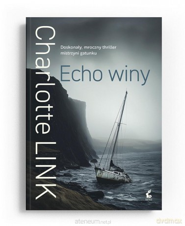 Echo winy - Charlotte Link [KSIĄŻKA]