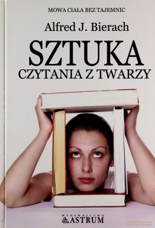 Sztuka czytania z twarzy [KSIĄŻKA]