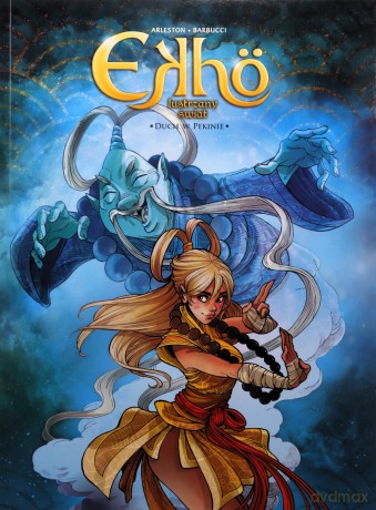 Ekho. Lustrzany świat (Tom 10) Duch w Pekinie - Christophe Arleston, Alessandro Barbucci [KOMIKS]