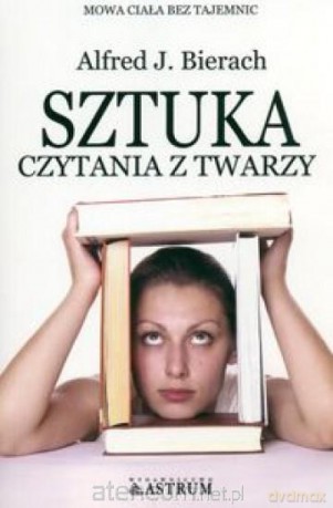 Sztuka czytania z twarzy BR [KSIĄŻKA]