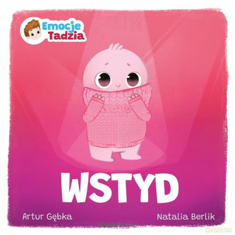 Emocje Tadzia. Wstyd - Artur Gębka [KSIĄŻKA]