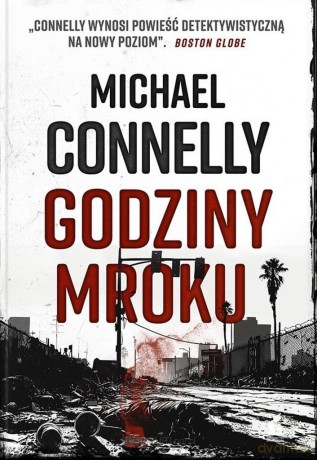 Godziny mroku - Michael Connelly [KSIĄŻKA]