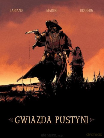 Gwiazda pustyni (Tom 2) - Stephen Desberg, Hugues Labiano [KOMIKS]