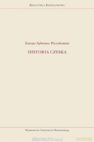 Historia czeska - Eneasz Sylwiusz Piccolomini [KSIĄŻKA]