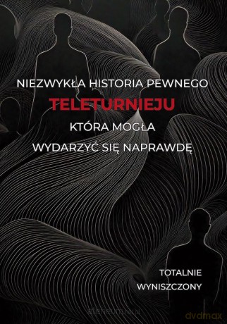 Historia pewnego teleturnieju, która mogła... - Totalnie wyniszczony [KSIĄŻKA]