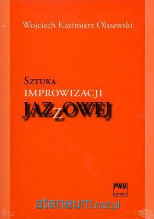 Sztuka improwizacji jazzowej + CD [KSIĄŻKA]