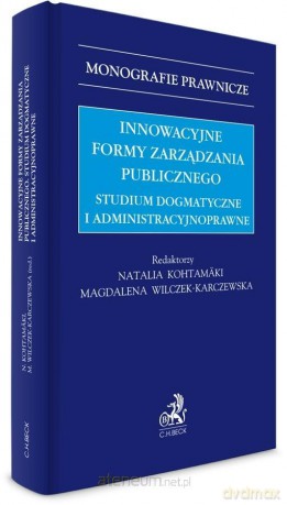 Innowacyjne formy zarządzania publicznego [KSIĄŻKA]