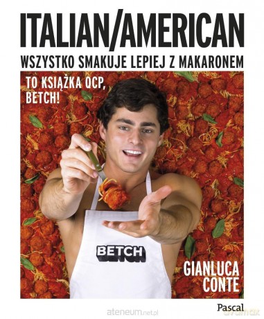 Italian/American. Wszystko smakuje lepiej... - Gianluca Conte [KSIĄŻKA]
