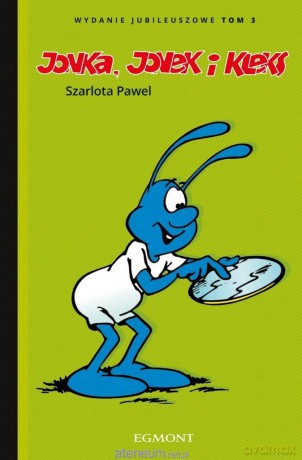 Jonka, Jonek i Kleks (Tom 3) Wydanie jubileuszowe - Szarlota Pawel, Szarlota Pawel [KOMIKS]