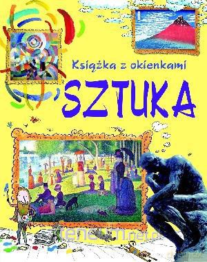 Sztuka. Książka z okienkami [KSIĄŻKA]